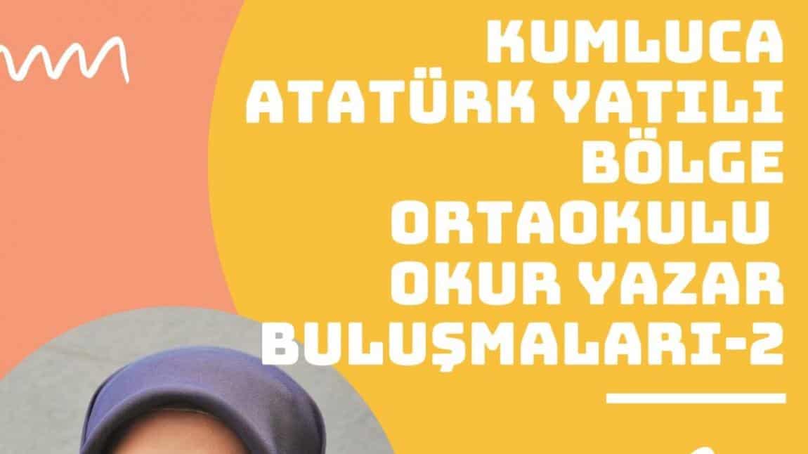 Kumluca Atatürk YBO Okur Yazar Buluşmaları 2 